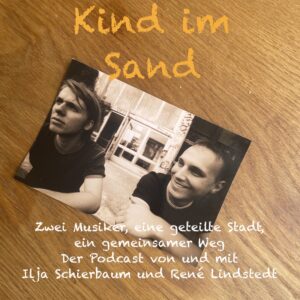 KIND IM SAND - Podcast